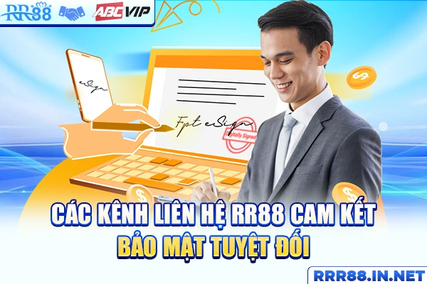 Các kênh liên hệ RR88 cam kết bảo mật tuyệt đối