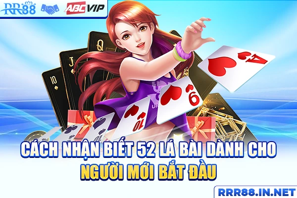 Nguyên tắc phân bố các chất để hiểu cách nhận biết 52 lá bài